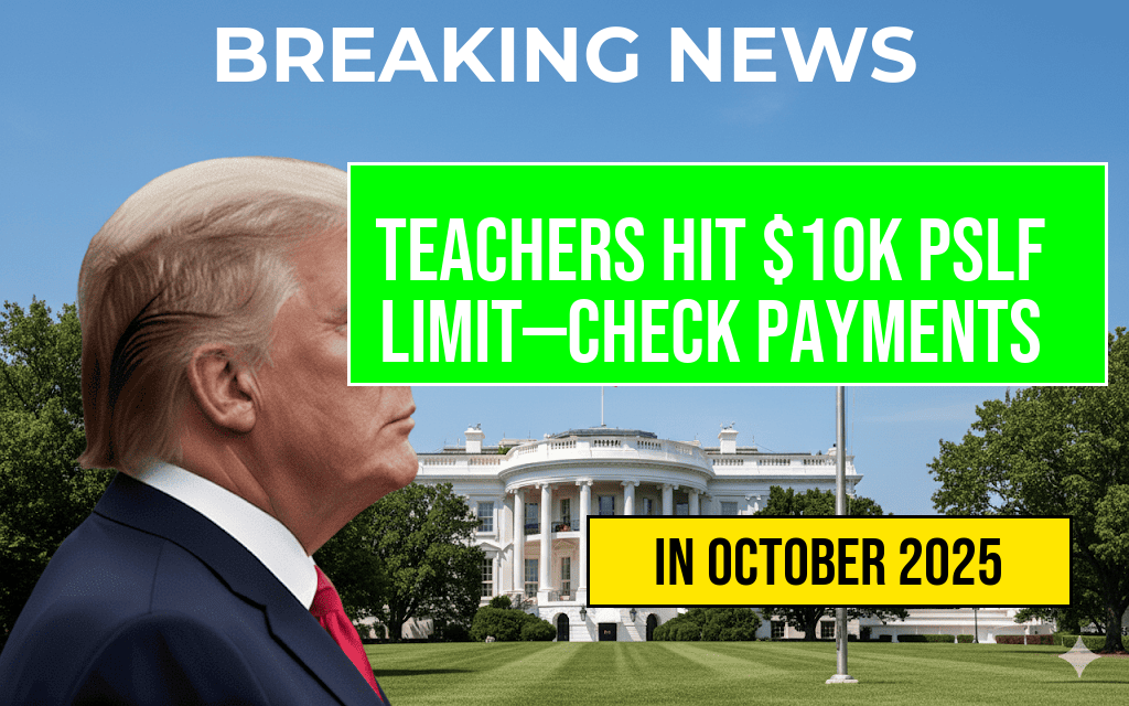 Teachers Face Over $10,000 in PSLF Limits—Monitor Your 120 Payments Today
